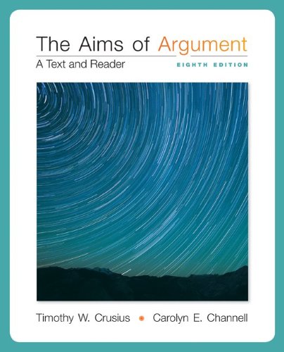 The Aims of Argument: A Text and Reader,Used