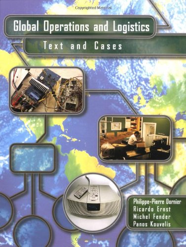 Global Operations and Logistics: Text and Cases,New