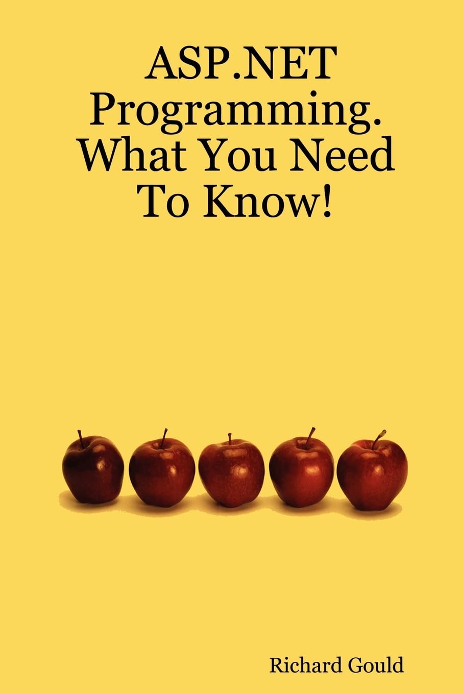 ASP.NET Programming. What You Need To Know!,Used