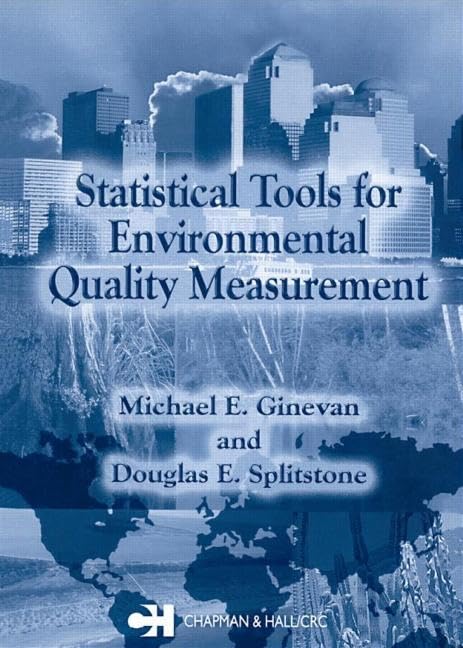 Statistical Tools for Environmental Quality Measurement (Chapman & Hall/CRC Applied Environmental Statistics),Used