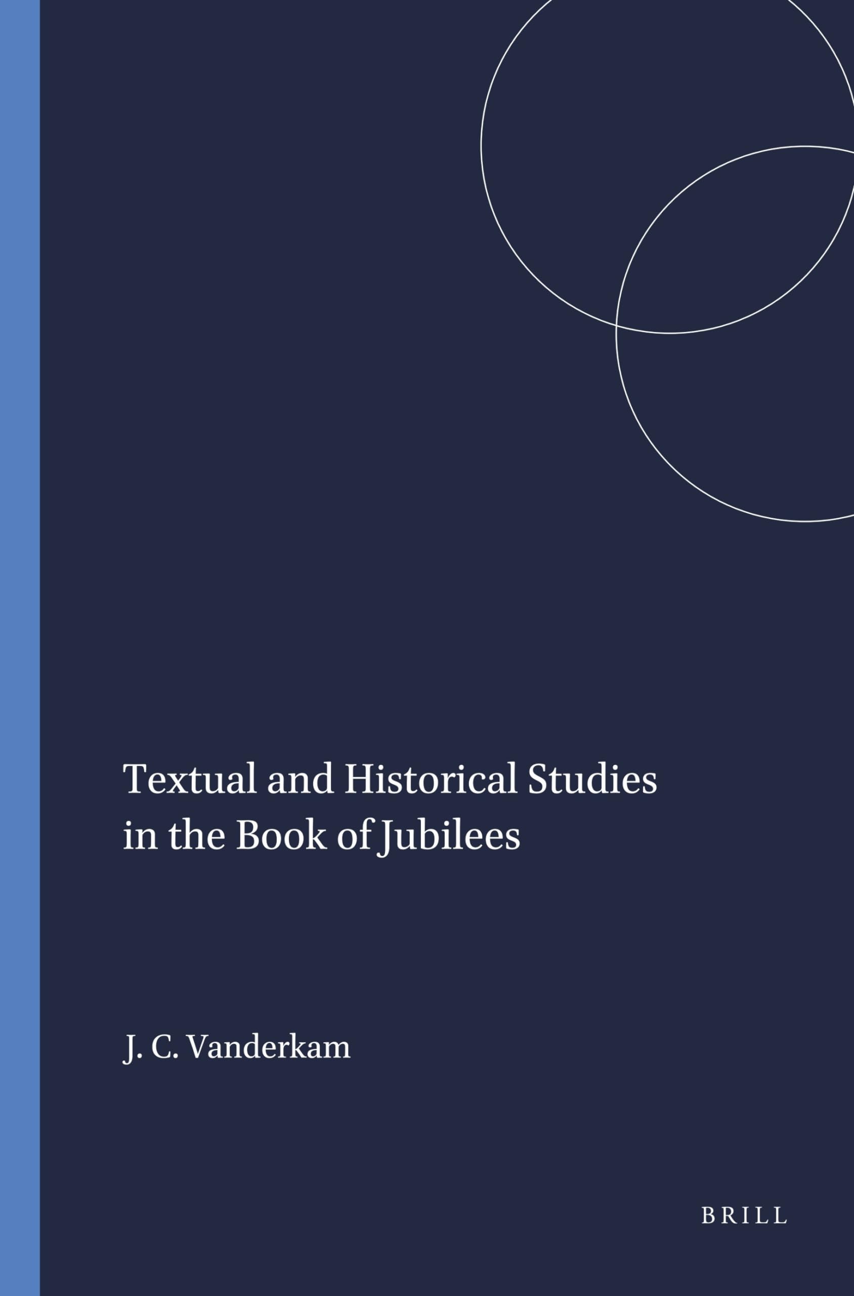 Textual And Historical Studies In The Book Of Jubilees (Harvard Semitic Monographs),New