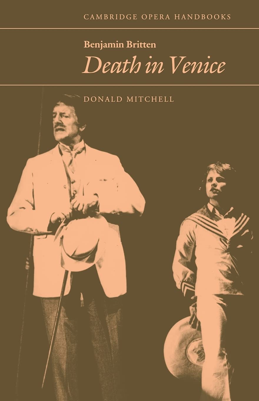 Benjamin Britten: Death In Venice (Cambridge Opera Handbooks),New