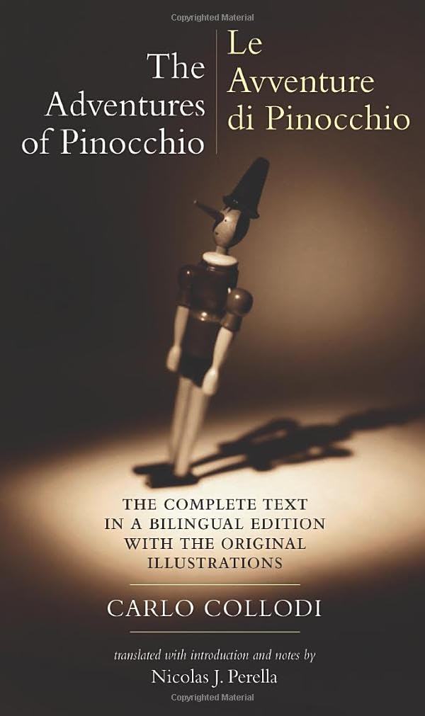 The Adventures Of Pinocchio (Le Adventure Di Pinocchio): The Complete Text In A Bilingual Edition With The Original Illustration,New