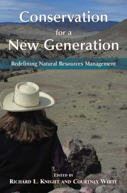 Conservation for a New Generation: Redefining Natural Resources Management,Used