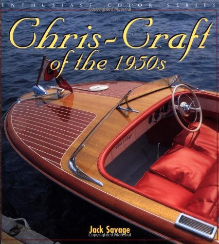 Chriscraft Of The 1950S (Enthusiast Color Series)