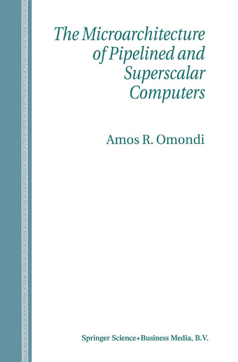 The Microarchitecture of Pipelined and Superscalar Computers,Used