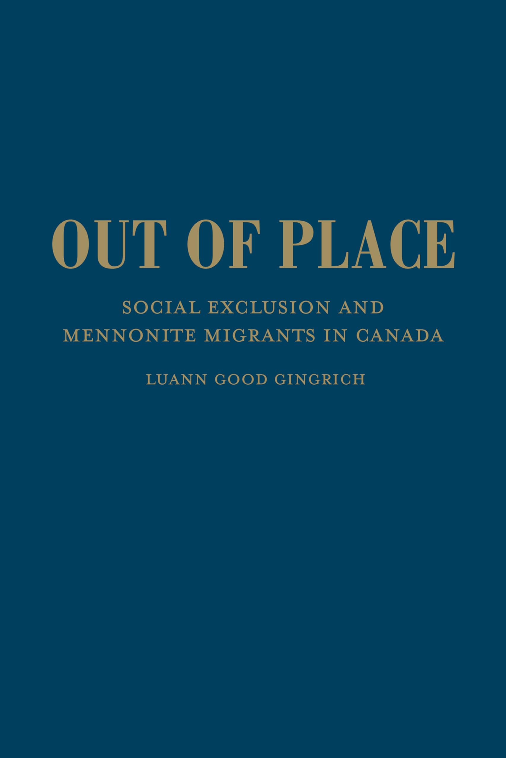 Out Of Place: Social Exclusion And Mennonite Migrants In Canada