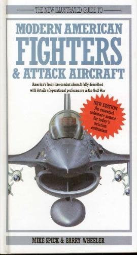 The New Illustrated Guide To Modern American Fighters & Attack Aircraft,Used