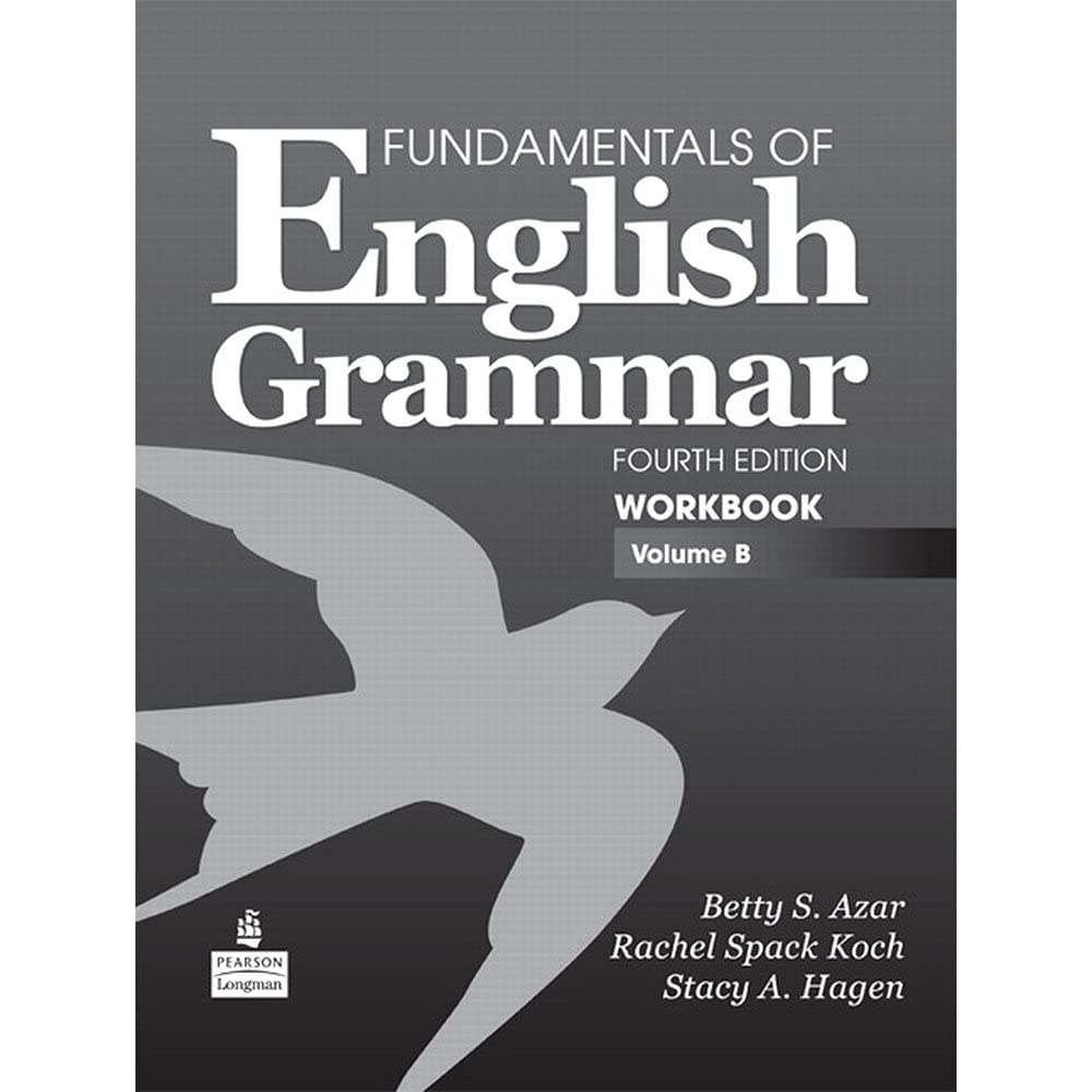 Fundamentals Of English Grammar Workbook, Volume B,New