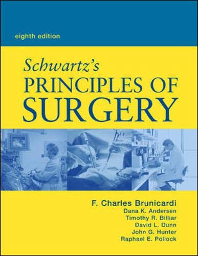 Schwartz's Principles of Surgery, Eighth Edition,New