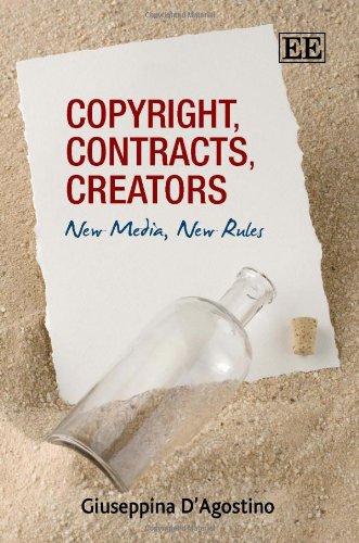 Copyright, Contracts, Creators: New Media, New Rules,Used