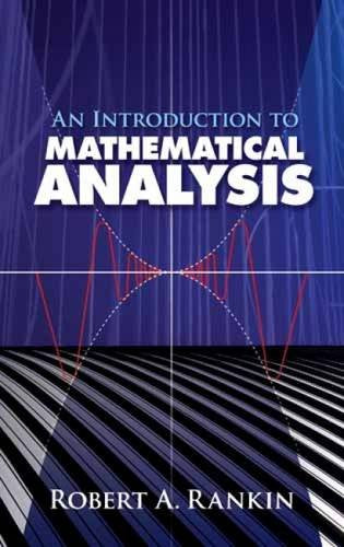 An Introduction To Mathematical Analysis,New