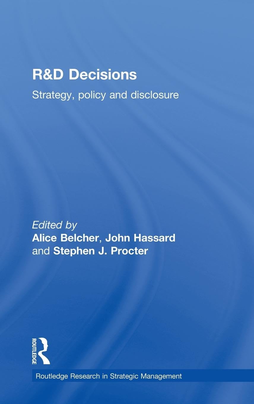 R&D Decisions: Strategy Policy And Innovations (Routledge Research In Strategic Management),Used