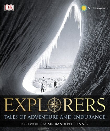 Explorers: Tales of Endurance and Exploration,Used