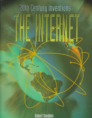 The Internet (20Th Century Inventions),New
