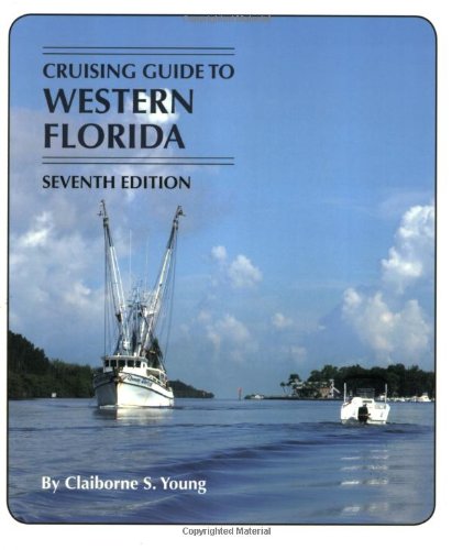 Cruising Guides: Cruising Guide to Western Florida: Seventh Edition (Cruising Guide Series),Used