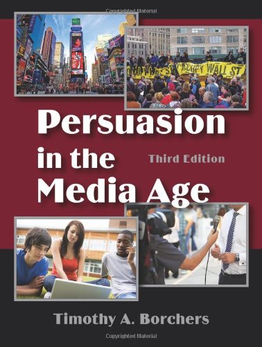 Persuasion in the Media Age, Third Edition,Used