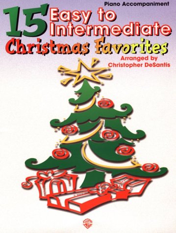 15 Easy to Intermediate Christmas Favorites: Piano Acc.,Used