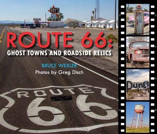 Route 66: Ghost Towns And Roadside Relics