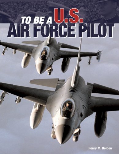 To Be a U.S. Air Force Pilot,Used