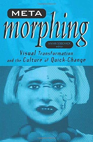 Metamorphing: Visual Transformation And The Culture Of Quickchange,Used