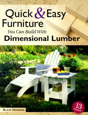 Quick & Easy Furniture You Can Build With Dimensional Lumber,Used