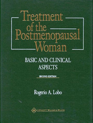 Treatment of the Postmenopausal Woman: Basic and Clinical Aspects,Used