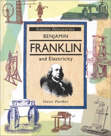 Benjamin Franklin And Electricity (Science Discoveries),Used