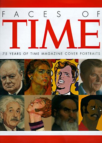 Faces of Time: 75 Years of Time Magazine Cover Portraits,Used