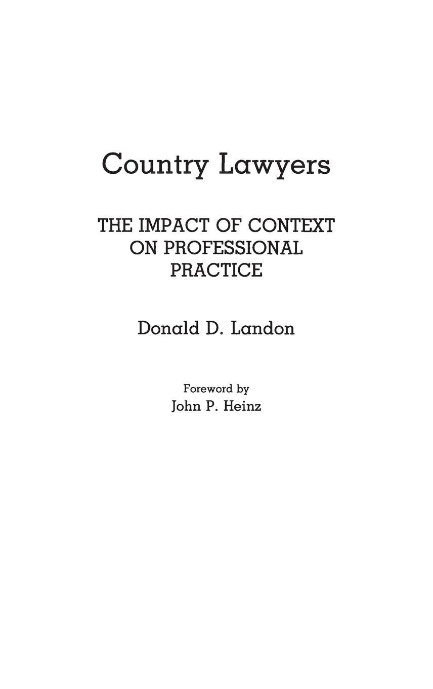 Country Lawyers: The Impact Of Context On Professional Practice