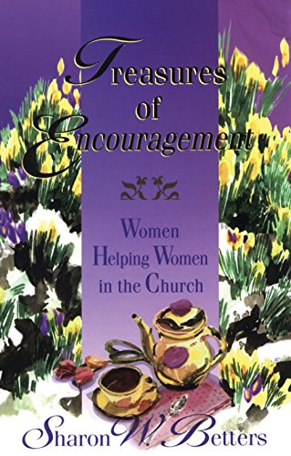 Treasures of Encouragement: Women Helping Women in the Church,New