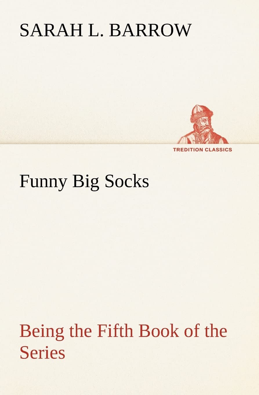 Funny Big Socks Being the Fifth Book of the Series,Used