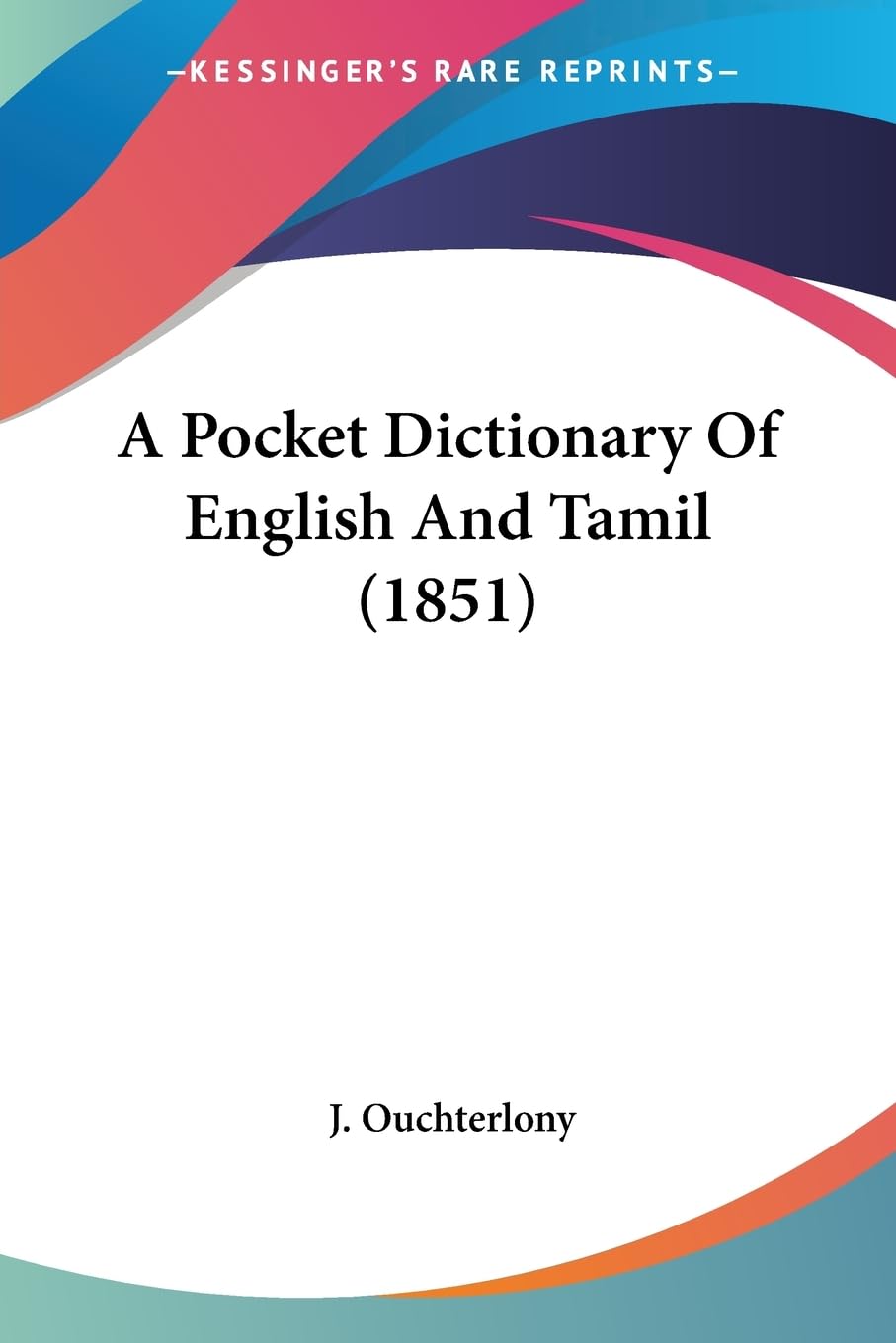 A Pocket Dictionary Of English And Tamil (1851),New