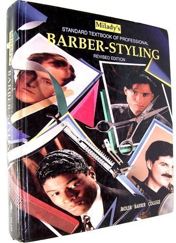 Milady'S Standard Textbook Of Professional Barberstyling