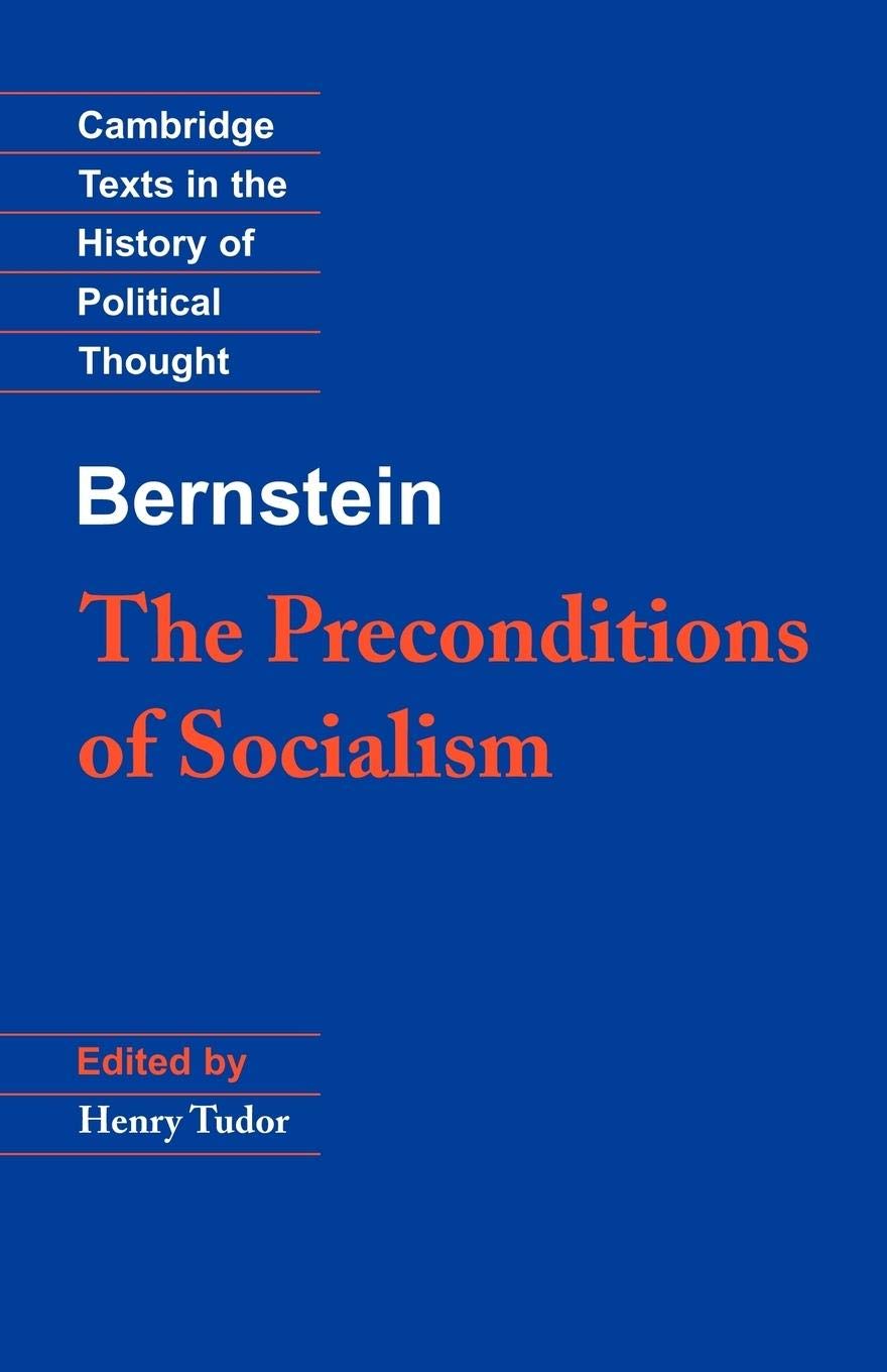 Bernstein: The Preconditions Of Socialism (Cambridge Texts In The History Of Political Thought),New