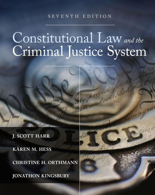 Constitutional Law And The Criminal Justice System