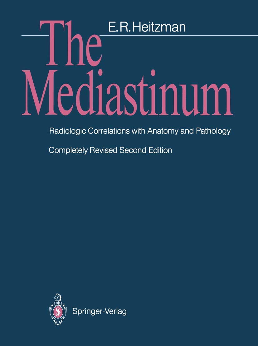 The Mediastinum: Radiologic Correlations with Anatomy and Pathology,Used