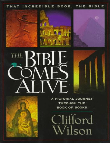 The Bible Comes Alive: A Pictorial Journey Through the Book of Books (That Incredible Book, The Bible, Vol. 1),Used
