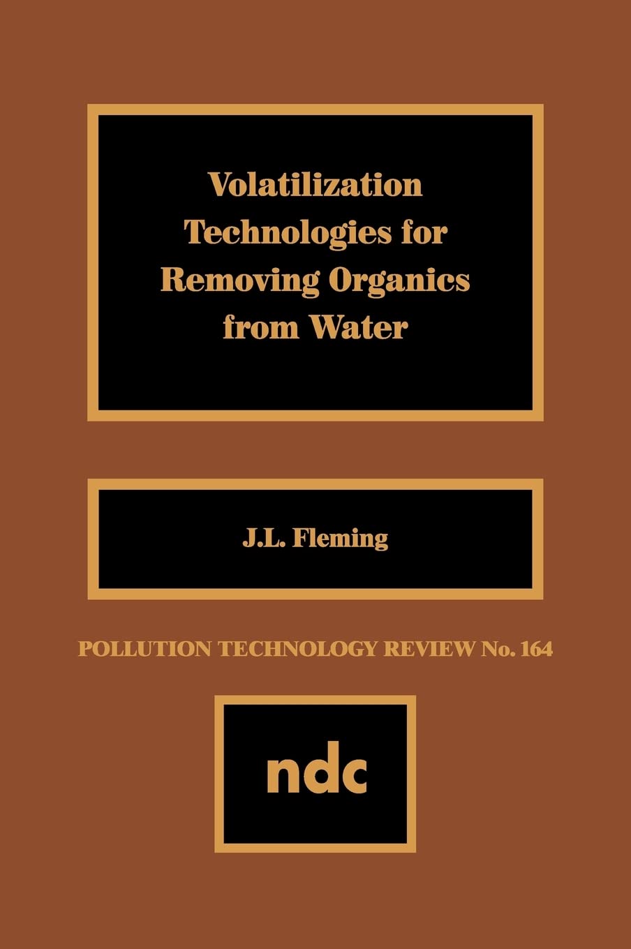 Volatilization Technologies For Removing Organics From Water (Pollution Technology Review,),Used
