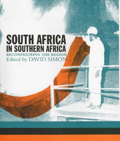 South Africa in Southern Africa: Reconfiguring the Region,Used