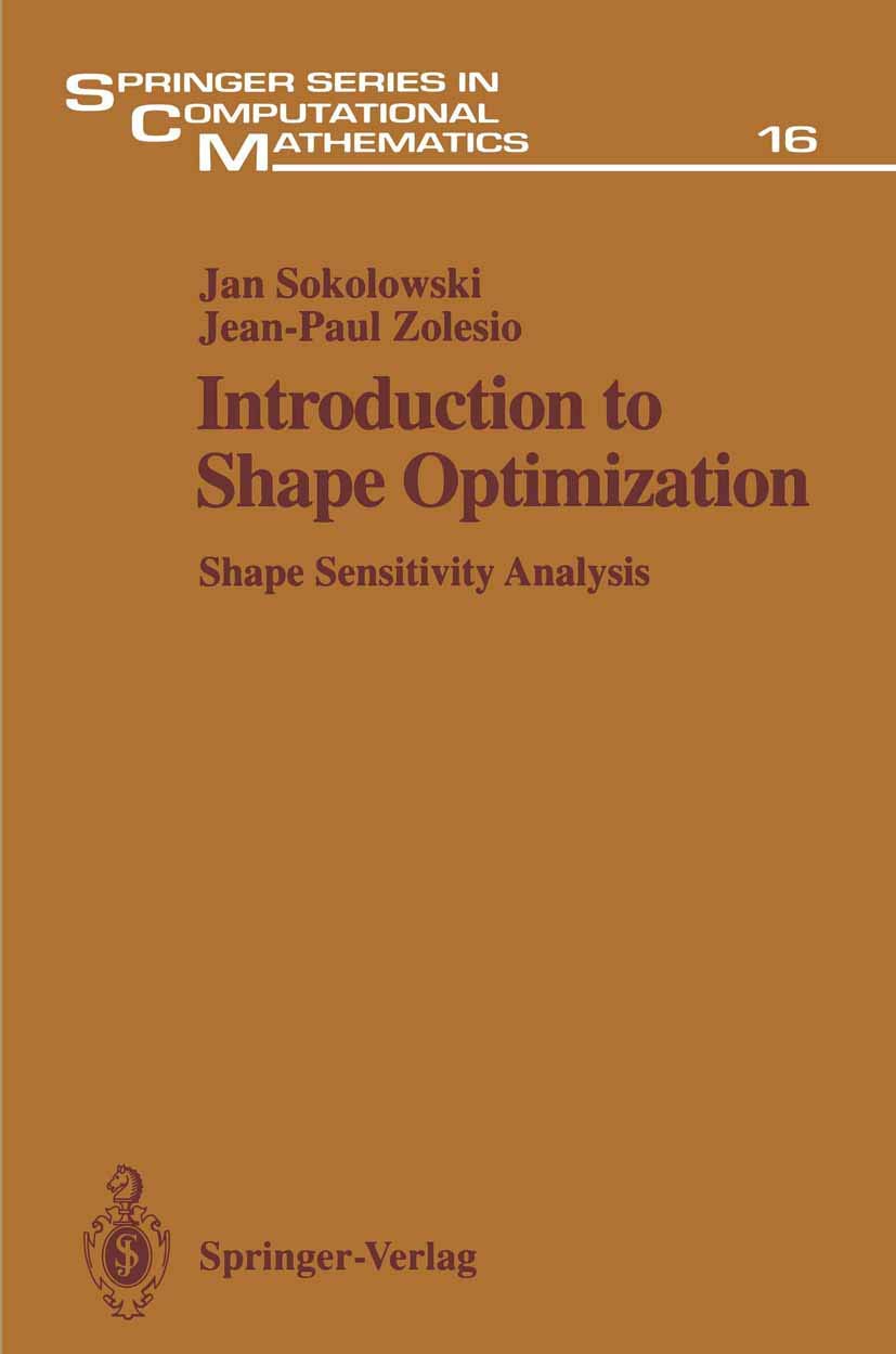 Introduction to Shape Optimization: Shape Sensitivity Analysis (Springer Series in Computational Mathematics),Used
