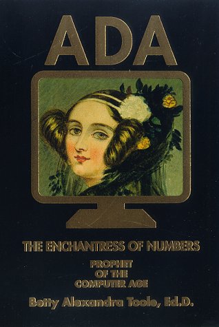 Ada, The Enchantress Of Numbers: Prophet Of The Computer Age,New
