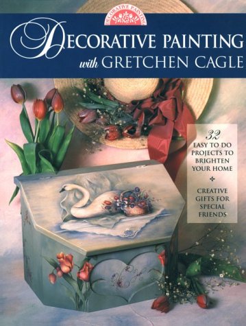 Decorative Painting With Gretchen Cagle,Used