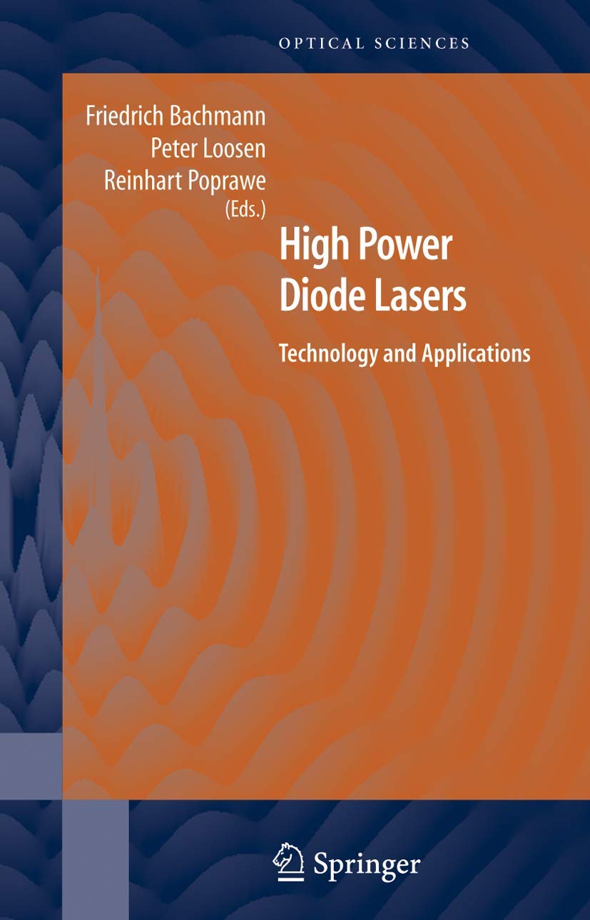 High Power Diode Lasers: Technology and Applications (Springer Series in Optical Sciences, 128),Used