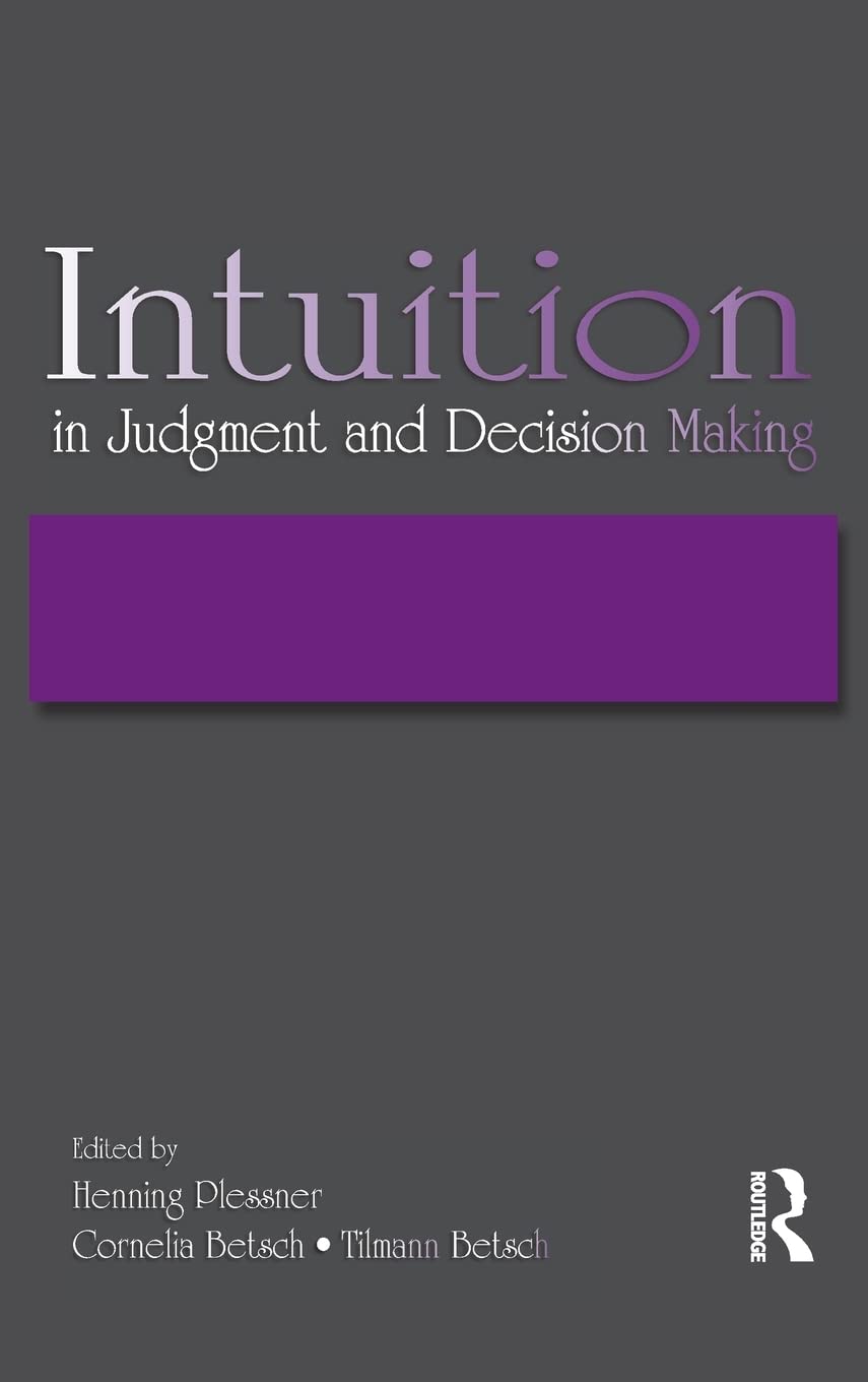 Intuition in Judgment and Decision Making,Used