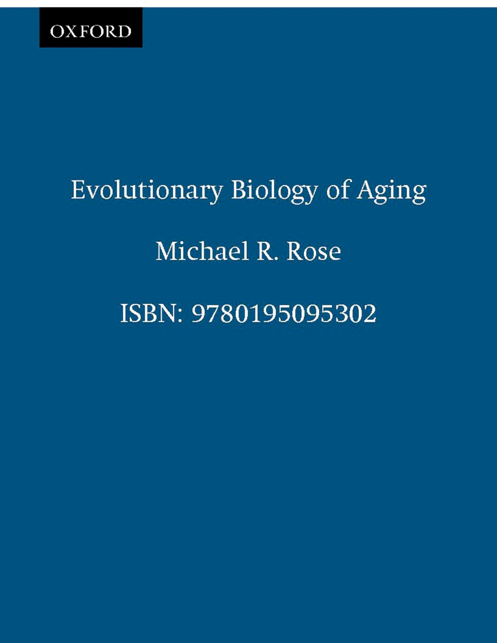 Evolutionary Biology of Aging,Used