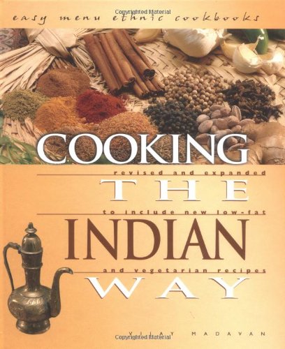 Cooking The Indian Way: To Include New Lowfat And Vegetarian Recipes (Easy Menu Ethnic Cookbooks),New