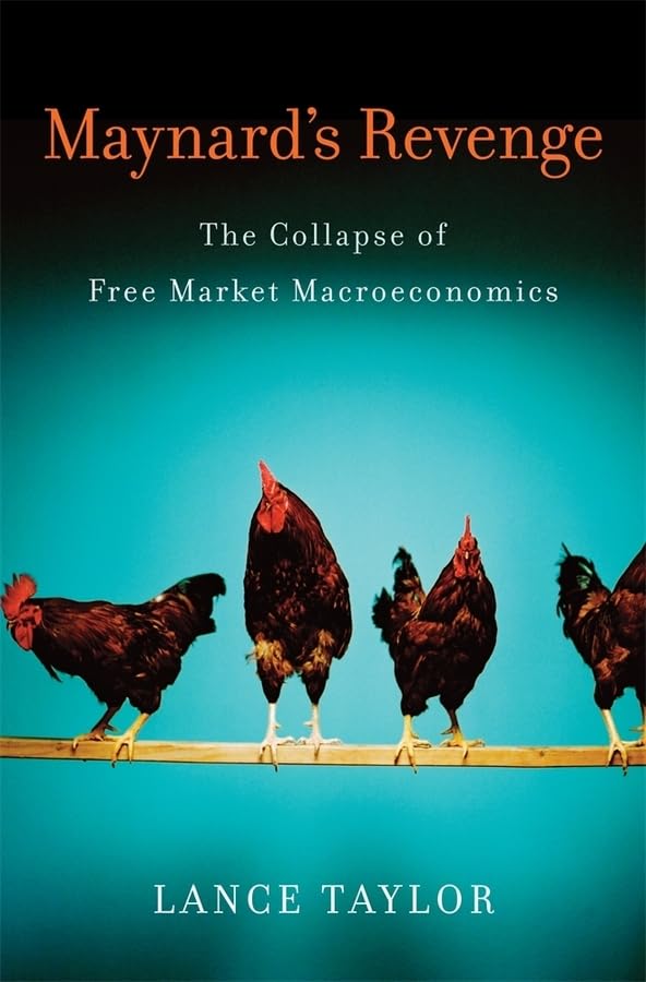 Maynard'S Revenge: The Collapse Of Free Market Macroeconomics,Used