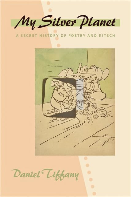 My Silver Planet: A Secret History of Poetry and Kitsch (Hopkins Studies in Modernism),Used