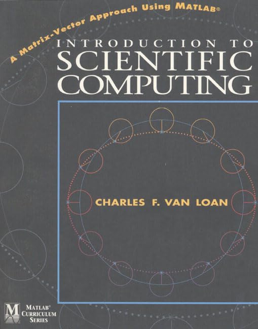 Introduction to Scientific Computing: A Matrix Vector Approach Using MATLAB,Used